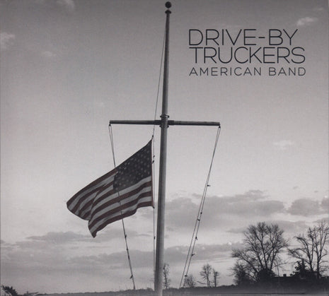 Drive-By Truckers : American Band (CD, Album, Gat)