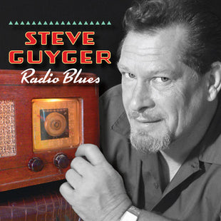 Steve Guyger : Radio Blues (CD, Album)