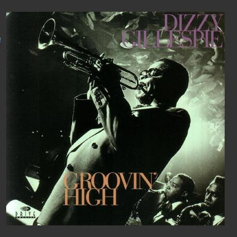 Dizzy Gillespie : Groovin' High (CD, Comp, RM)