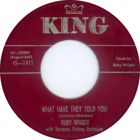 Ruby Wright (2) : What Have They Told You (7", Single)