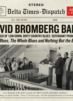 David Bromberg Band : The Blues, The Whole Blues, And Nothing But The Blues (CD, Album)