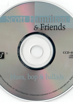 Scott Hamilton & Friends : Blues, Bop & Ballads (CD, Album)