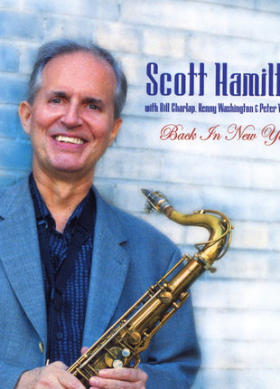 Scott Hamilton With Bill Charlap, Kenny Washington & Peter Washington : Back In New York (CD, Album)