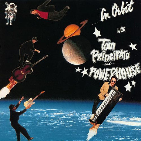 Tom Principato & Powerhouse : In Orbit (CD, Album)