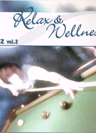 Various : Relax & Wellness Jazz Vol. 2 (CD, Comp)