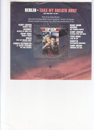 Berlin : Take My Breath Away (Love Theme From "Top Gun")  (7", Single, Styrene, Car)