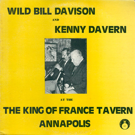 Wild Bill Davison, Kenny Davern : At The King Of France Tavern Annapolis (LP, Album)