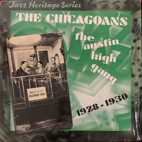 Various : The Chicagoans, The Austin High Gang 1928 - 1930 (LP, Comp)
