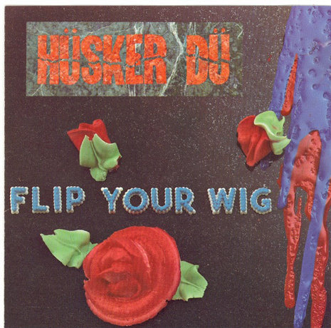 Hüsker Dü : Flip Your Wig (CD, Album, RE)