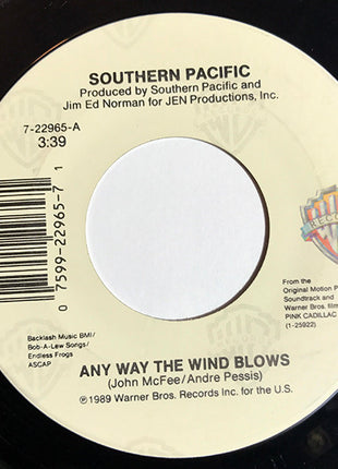 Southern Pacific : Any Way The Wind Blows (7", Single, All)