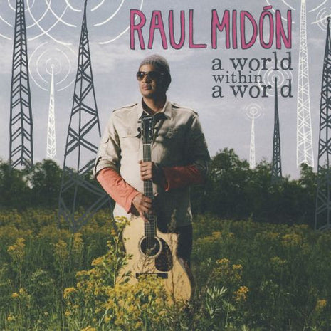 Raul Midón : A World Within A World (CD, Album, Promo)