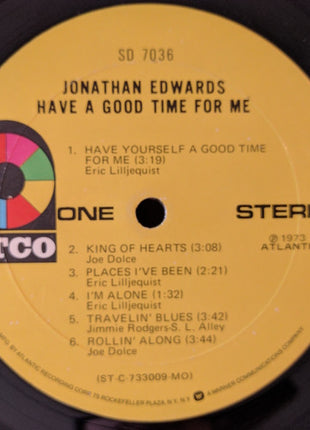 Jonathan Edwards (2) : Have A Good Time For Me (LP, Album, Mon)