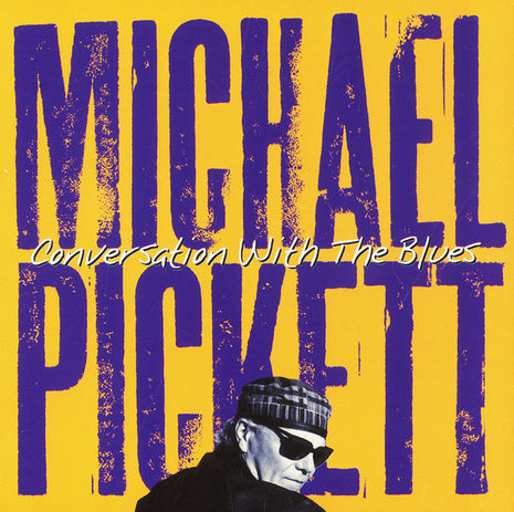 Michael Pickett : Conversation With The Blues (CD, Album)
