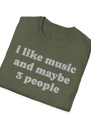 I like music and maybe 3 people T-Shirt | Funny Introvert Tee, Music Lover Shirt
