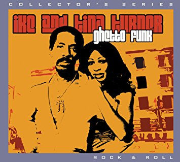 Ike & Tina Turner : Ghetto Funk (CD, Album, Comp, RM, Dig)
