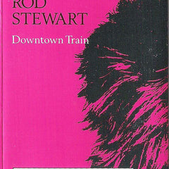 Rod Stewart : Downtown Train (Selections From The Storyteller Anthology) (Cass, Comp, SR,)