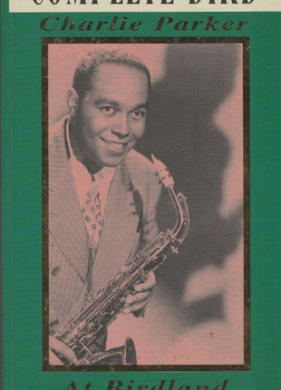Charlie Parker : Complete Bird At Birdland 1950-1951 (4xCD, Comp, Mono, RM)