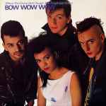 Bow Wow Wow - When The Going Gets Tough, The Tough Get Going (33553)