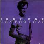 Iggy Pop - Cry For Love (3347)