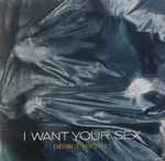 George Michael - I Want Your Sex (37694)