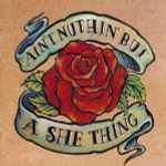 Various - Ain't Nuthin' But A She Thing (24577)