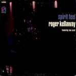 Roger Kellaway Featuring Tom Scott - Spirit Feel (34971)