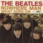 The Beatles - Nowhere Man / What Goes On (41105)