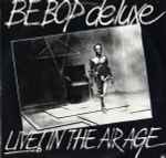 Be Bop Deluxe - Live! In The Air Age (31385)