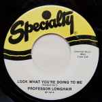 Professor Longhair - Look What You're Doing To Me (37517)