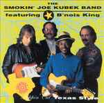 The Smokin' Joe Kubek Band Featuring B'nois King* - Steppin' Out Texas Style (38980)
