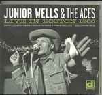 Junior Wells & The Aces (4) - Live In Boston 1966 (36933)