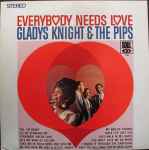 Gladys Knight & The Pips* - Everybody Needs Love (31067)