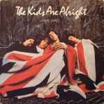 The Who - The Kids Are Alright (40161)
