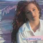 Tiffany - Hold An Old Friend's Hand (22886)