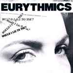 Eurythmics - Would I Lie To You? (35408)