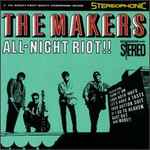 The Makers - All Night Riot!! (23250)