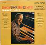 Frankie Carle, His Piano And Orchestra* - Honky-Tonk Hits By The Dozen (36850)