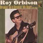 Roy Orbison - Breakin' Up Is Breakin' My Heart / Wait (32295)