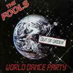 The Fools - World Dance Party (34750)