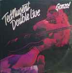 Ted Nugent - Double Live Gonzo! (31407)