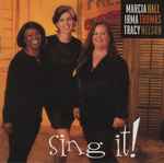 Marcia Ball, Irma Thomas, Tracy Nelson - Sing It! (40382)