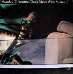Stanley Turrentine - Don't Mess With Mister T. (26738)