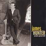 James Hunter - People Gonna Talk