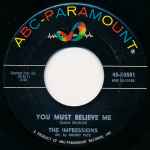 The Impressions - You Must Believe Me / See The Real Me (33231)