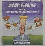 Maureen McElheron & Hank Bones - Mood Fishing (36970)