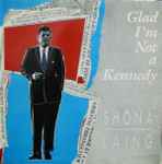 Shona Laing - (Glad I'm) Not A Kennedy / The Bishop (35144)