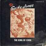 Spike Jones - The King Of Corn (33846)